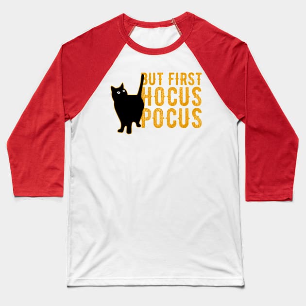 But First Hocus Pocus Black Cat Halloween Baseball T-Shirt by heidiki.png